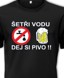 tričko šetři vodu dej si pivo